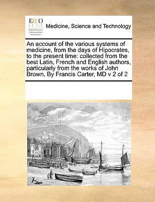 An Account of the Various Systems of Medicine, ... 0699118379 Book Cover