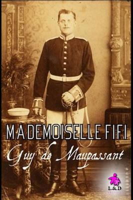 Mademoiselle Fifi [French] 1098531388 Book Cover