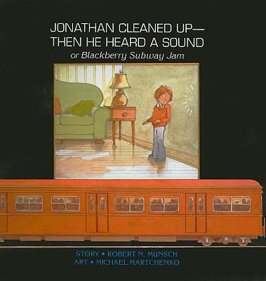 Jonathan Cleaned Up--Then He Heard a Sound: Or ... 0780732138 Book Cover