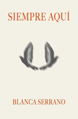 Siempre Aquí [Spanish] B0F3TQ892W Book Cover