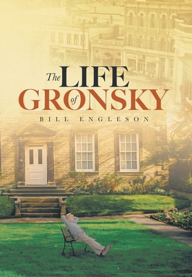 The Life of Gronsky 0228888425 Book Cover