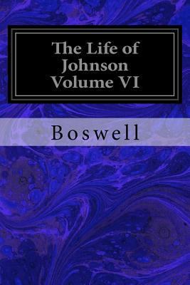 The Life of Johnson Volume VI 1982052201 Book Cover