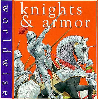 Knights and Armor 061318842X Book Cover