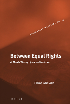 Between Equal Rights: A Marxist Theory of Inter... 9004131345 Book Cover