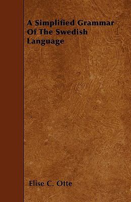 A Simplified Grammar Of The Swedish Language 1446021955 Book Cover