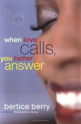 When Love Calls, You Better Answer: A Novel B002E835VW Book Cover