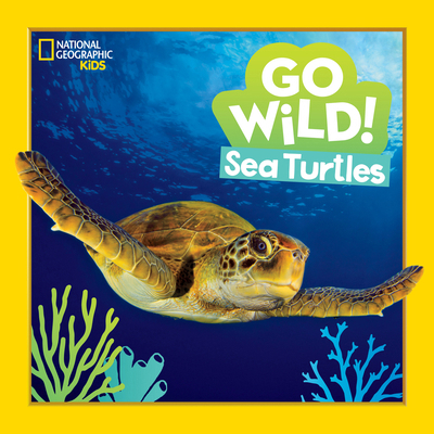 Go Wild! Sea Turtles 1426371586 Book Cover