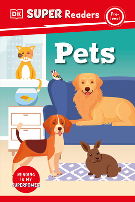 DK Super Readers Pre-Level Pets 0744074789 Book Cover