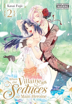 When the Villainess Seduces the Main Heroine, V... B0DCVBT5R9 Book Cover