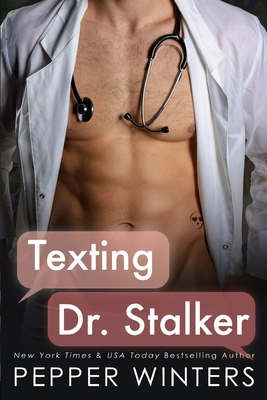 Texting Dr Stalker: Stalker Standalone Alternat... B0DVQBXRNL Book Cover