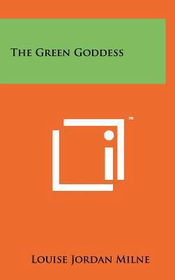 The Green Goddess 1258098741 Book Cover