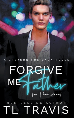 Forgive Me Father B0CJHFBR22 Book Cover