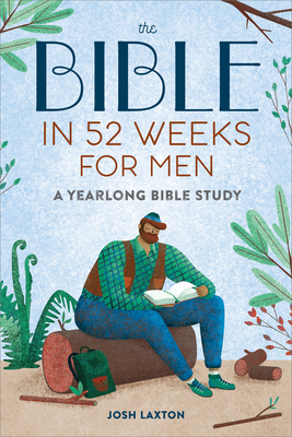 The Bible in 52 Weeks for Men: A Yearlong Bible... B0CY9KG543 Book Cover