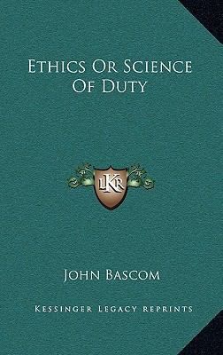Ethics or Science of Duty 116347746X Book Cover