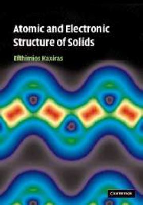 Atomic and Electronic Structure of Solids 0511755546 Book Cover