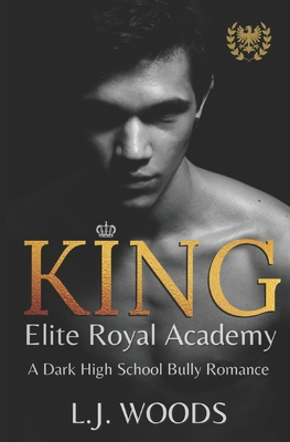 King: A Dark High School Bully Romance B08MSHCLRY Book Cover