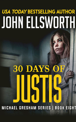 30 Days of Justis 1713599406 Book Cover