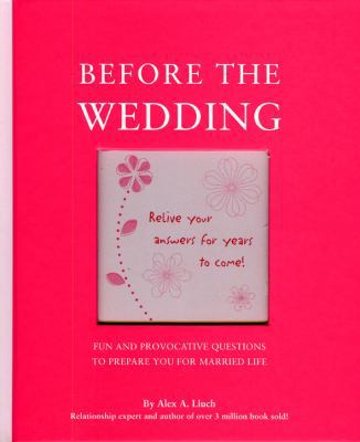 Before the Wedding: Fun and Provocative Questio... 1934386367 Book Cover