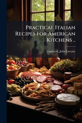 Practical Italian Recipes for American Kitchens .. 1024133192 Book Cover
