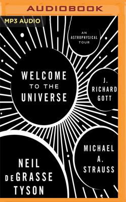 Welcome to the Universe: An Astrophysical Tour 1543602266 Book Cover