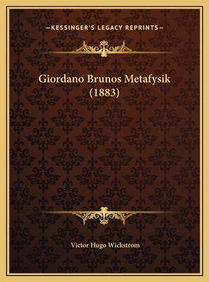 Giordano Brunos Metafysik (1883) [Swedish] 1169614051 Book Cover