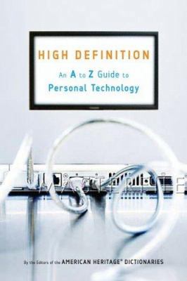 High Definition: An a to Z Guide to Personal Te... 0618714898 Book Cover