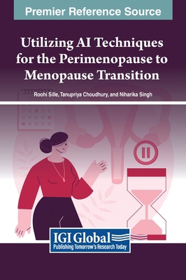 Utilizing AI Techniques for the Perimenopause t... B0CR1WT29B Book Cover