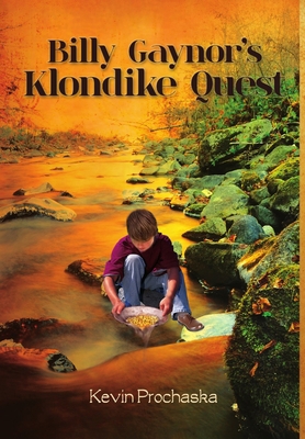 Billy Gaynor's Klondike Quest 1300067381 Book Cover
