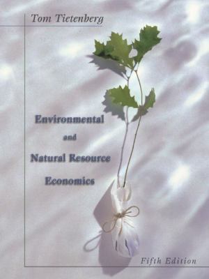 Environmental and Natural Resource Economics 0321031288 Book Cover