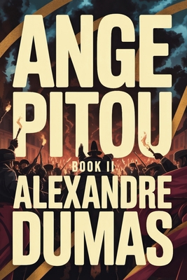 Ange Pitou - Book 2: A New Translation B0GMCY7TQL Book Cover