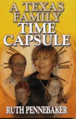 A Texas Time Capsule 1556228945 Book Cover