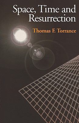 Space, Time and Resurrection 0567086097 Book Cover