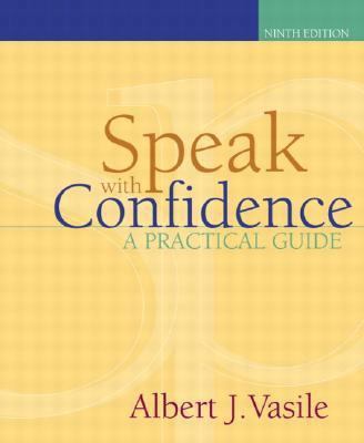 Speak with Confidence: A Practical Guide 0205378005 Book Cover