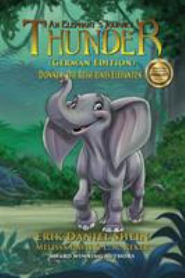 Thunder: An Elephant's Journey: German Edition [German] 1949812391 Book Cover