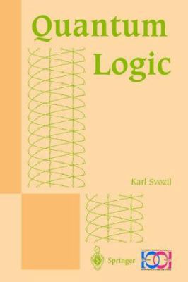 Quantum Logic 9814021075 Book Cover