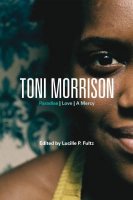 Toni Morrison: Paradise, Love, a Mercy B00JSA0WN8 Book Cover