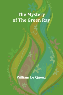 The Mystery of the Green Ray 9361471813 Book Cover