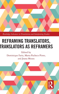 Reframing Translators, Translators as Reframers 1032027738 Book Cover