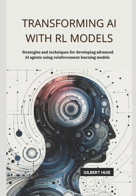 Transforming AI with RL Models: Strategies and ... B0DYYLP8RH Book Cover