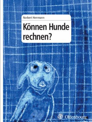K?nnen Hunde Rechnen? [German] 3486580213 Book Cover