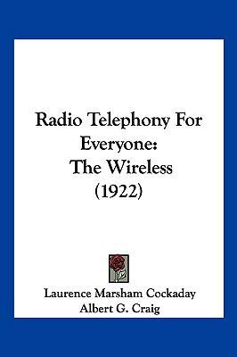 Radio Telephony For Everyone: The Wireless (1922) 1120686083 Book Cover