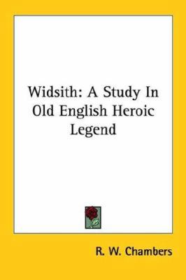 Widsith: A Study In Old English Heroic Legend 1425495516 Book Cover