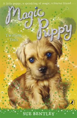 Magic Puppy #7 a Twirling Tale 0141323817 Book Cover