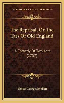 The Reprisal, Or The Tars Of Old England: A Com... 1168715245 Book Cover