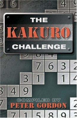 The Kakuro Challenge 1402738722 Book Cover