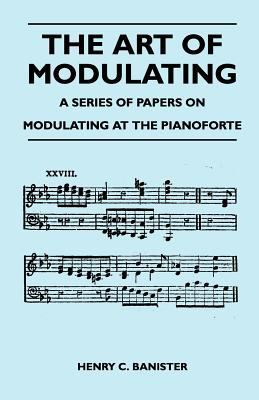 The Art of Modulating - A Series of Papers on M... 1446526135 Book Cover