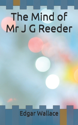 The Mind of Mr J G Reeder B086P7G5WT Book Cover