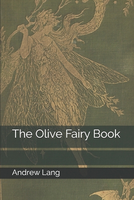 The Olive Fairy Book 1693547988 Book Cover