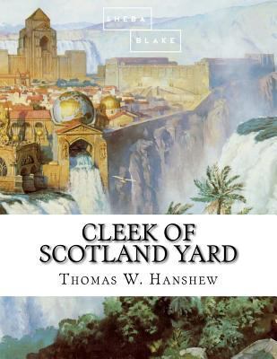 Cleek of Scotland Yard 1548202614 Book Cover