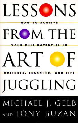 Lessons from the Art of Juggling: How to Achiev... 0517886553 Book Cover